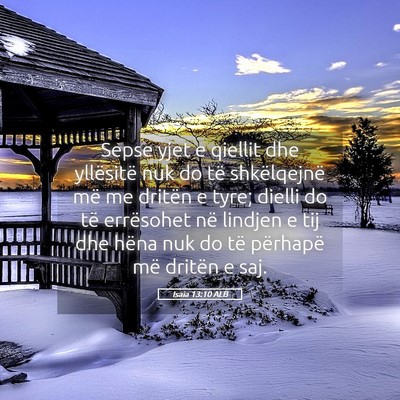 Picture 05 - Isaia 13:10 ALB - Sepse yjet e qiellit dhe yllësitë nuk do të - Bible Verse Picture