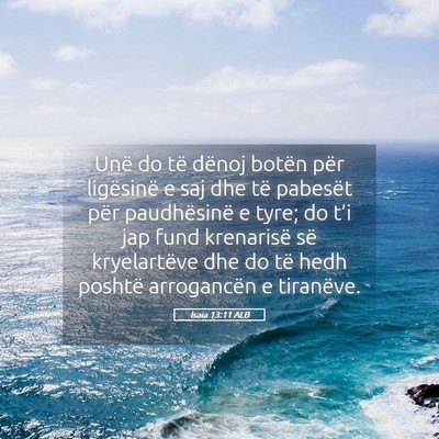 Picture 05 - Isaia 13:11 ALB - Unë do të dënoj botën për ligësinë e saj - Bible Verse Picture