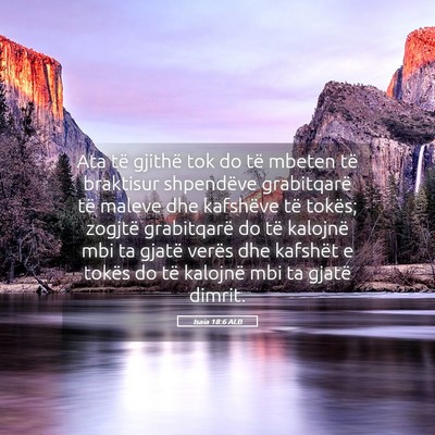 Picture 05 - Isaia 18:6 ALB - Ata të gjithë tok do të mbeten të braktisur - Bible Verse Picture