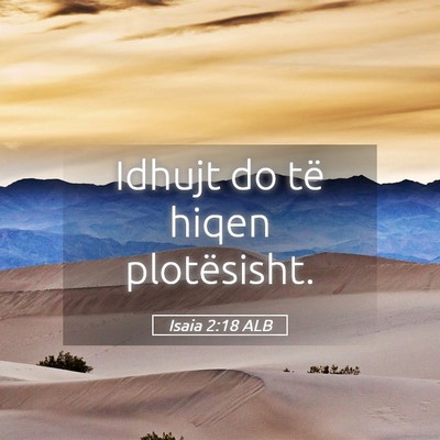 Picture 05 - Isaia 2:18 ALB - Idhujt do të hiqen - Bible Verse Picture