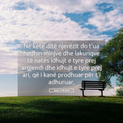 Picture 05 - Isaia 2:20 ALB - Në këtë ditë njerëzit do t’ua hedhin - Bible Verse Picture