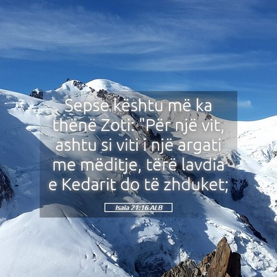 Picture 05 - Isaia 21:16 ALB - Sepse kështu më ka thënë Zoti: 