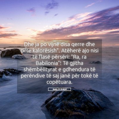 Picture 05 - Isaia 21:9 ALB - Dhe ja po vijnë disa qerre dhe çifte - Bible Verse Picture