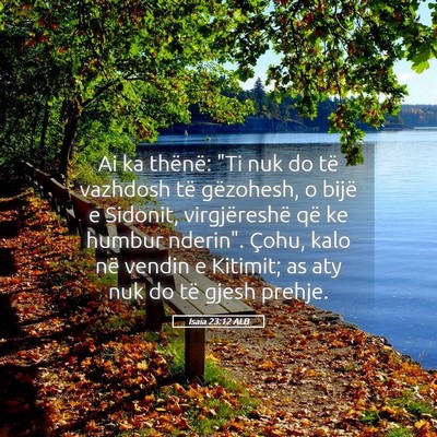 Picture 05 - Isaia 23:12 ALB - Ai ka thënë: 