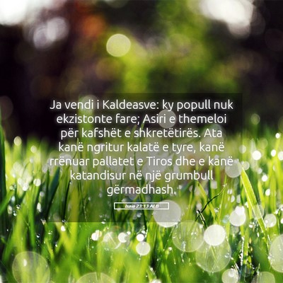 Picture 05 - Isaia 23:13 ALB - Ja vendi i Kaldeasve: ky popull nuk ekzistonte - Bible Verse Picture
