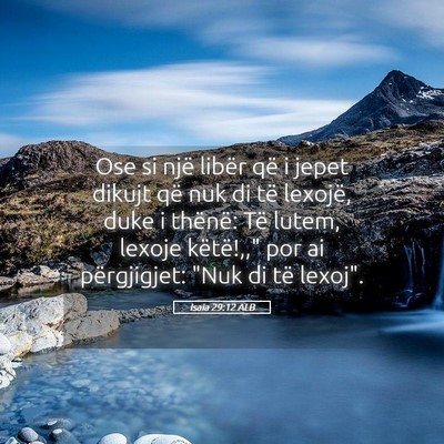Picture 05 - Isaia 29:12 ALB - Ose si një libër që i jepet dikujt që nuk di - Bible Verse Picture