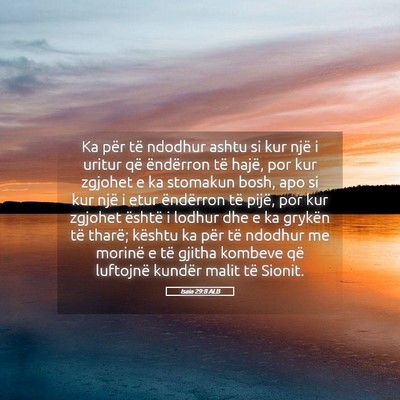 Picture 05 - Isaia 29:8 ALB - Ka për të ndodhur ashtu si kur një i uritur - Bible Verse Picture