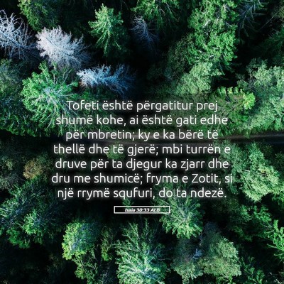 Picture 05 - Isaia 30:33 ALB - Tofeti është përgatitur prej shumë kohe, ai - Bible Verse Picture