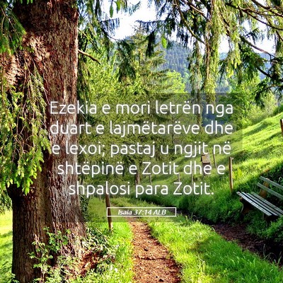 Picture 05 - Isaia 37:14 ALB - Ezekia e mori letrën nga duart e lajmëtarëve - Bible Verse Picture