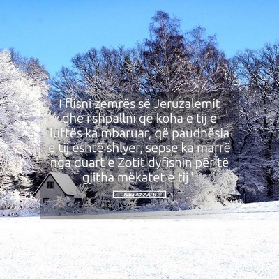 Picture 05 - Isaia 40:2 ALB - I flisni zemrës së Jeruzalemit dhe i shpallni - Bible Verse Picture