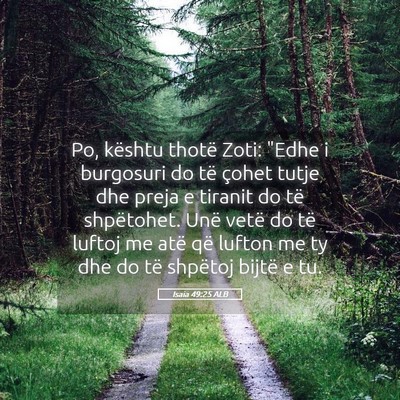 Picture 05 - Isaia 49:25 ALB - Po, kështu thotë Zoti: 