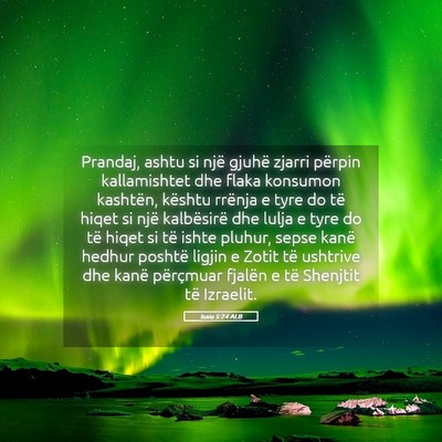 Picture 05 - Isaia 5:24 ALB - Prandaj, ashtu si një gjuhë zjarri përpin - Bible Verse Picture