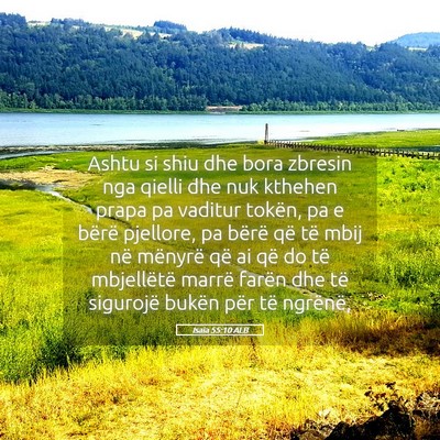 Picture 05 - Isaia 55:10 ALB - Ashtu si shiu dhe bora zbresin nga qielli dhe nuk - Bible Verse Picture