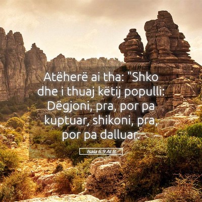Picture 05 - Isaia 6:9 ALB - Atëherë ai tha: 