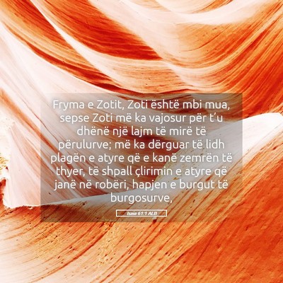 Picture 05 - Isaia 61:1 ALB - Fryma e Zotit, Zoti është mbi mua, sepse Zoti - Bible Verse Picture