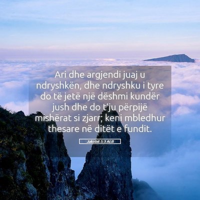 Picture 05 - Jakobit 5:3 ALB - Ari dhe argjendi juaj u ndryshkën, dhe ndryshku - Bible Verse Picture