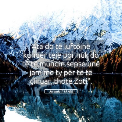 Picture 05 - Jeremia 1:19 ALB - Ata do të luftojnë kundër teje por nuk do të - Bible Verse Picture