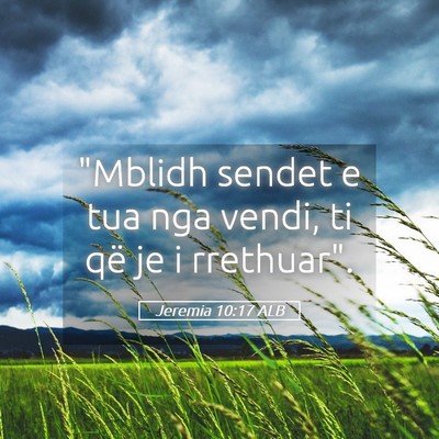 Picture 05 - Jeremia 10:17 ALB - 