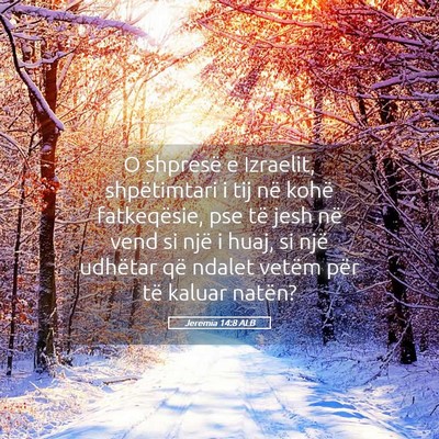 Picture 05 - Jeremia 14:8 ALB - O shpresë e Izraelit, shpëtimtari i tij në - Bible Verse Picture