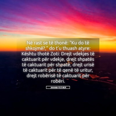 Picture 05 - Jeremia 15:2 ALB - Në rast se të thonë: 