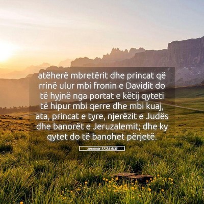 Picture 05 - Jeremia 17:25 ALB - atëherë mbretërit dhe princat që rrinë ulur - Bible Verse Picture