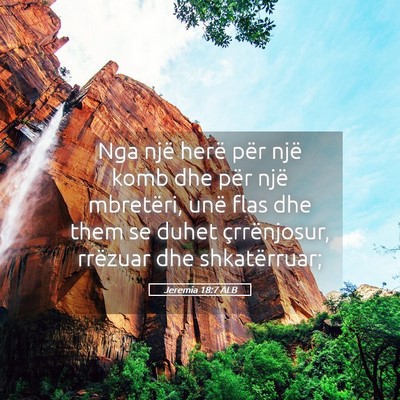 Picture 05 - Jeremia 18:7 ALB - Nga një herë për një komb dhe për një - Bible Verse Picture