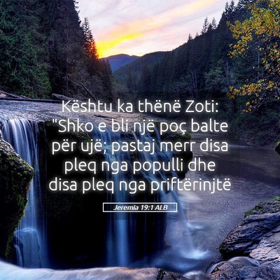 Picture 05 - Jeremia 19:1 ALB - Kështu ka thënë Zoti: 