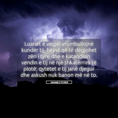 Picture 05 - Jeremia 2:15 ALB - Luanët e vegjël vrumbullojnë kundër tij, - Bible Verse Picture