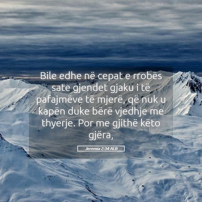 Picture 05 - Jeremia 2:34 ALB - Bile edhe në cepat e rrobës sate gjendet gjaku - Bible Verse Picture