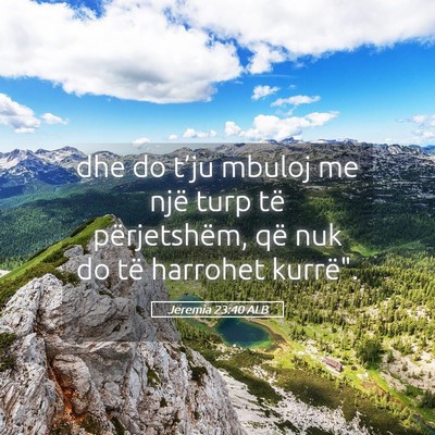 Picture 05 - Jeremia 23:40 ALB - dhe do t’ju mbuloj me një turp të - Bible Verse Picture