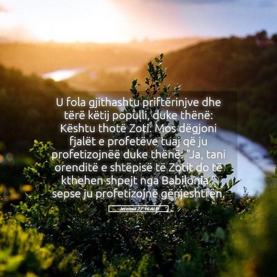 Picture 05 - Jeremia 27:16 ALB - U fola gjithashtu priftërinjve dhe tërë këtij - Bible Verse Picture