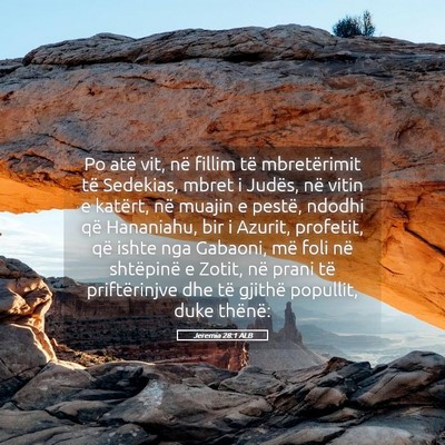 Picture 05 - Jeremia 28:1 ALB - Po atë vit, në fillim të mbretërimit të - Bible Verse Picture