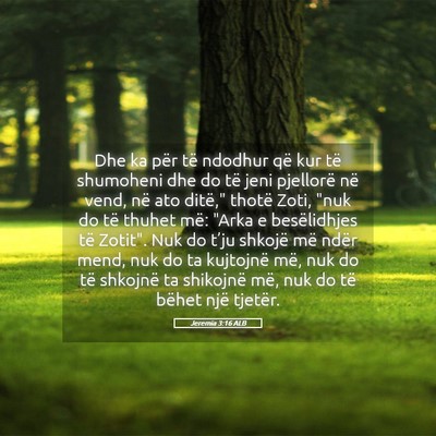 Picture 05 - Jeremia 3:16 ALB - Dhe ka për të ndodhur që kur të shumoheni dhe - Bible Verse Picture