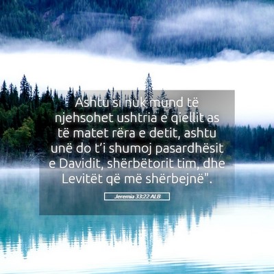 Picture 05 - Jeremia 33:22 ALB - Ashtu si nuk mund të njehsohet ushtria e qiellit - Bible Verse Picture
