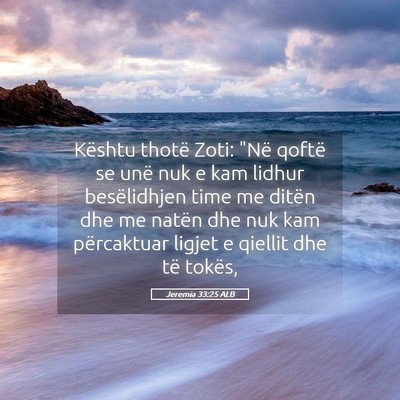 Picture 05 - Jeremia 33:25 ALB - Kështu thotë Zoti: 