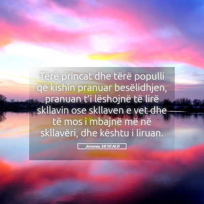 Picture 05 - Jeremia 34:10 ALB - Tërë princat dhe tërë populli që kishin - Bible Verse Picture