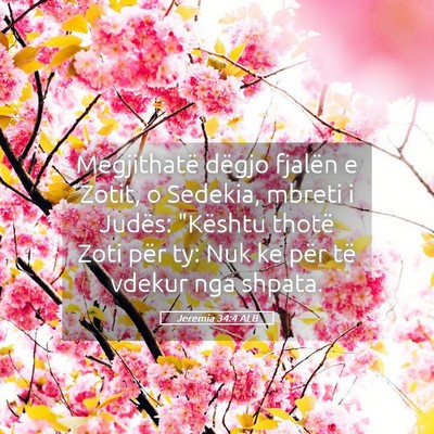 Picture 05 - Jeremia 34:4 ALB - Megjithatë dëgjo fjalën e Zotit, o Sedekia, - Bible Verse Picture