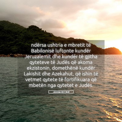 Picture 05 - Jeremia 34:7 ALB - ndërsa ushtria e mbretit të Babilonisë - Bible Verse Picture