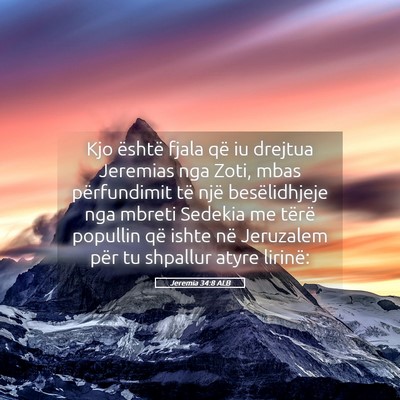 Picture 05 - Jeremia 34:8 ALB - Kjo është fjala që iu drejtua Jeremias nga - Bible Verse Picture
