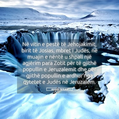 Picture 05 - Jeremia 36:9 ALB - Në vitin e pestë të Jehojakimit, birit të - Bible Verse Picture
