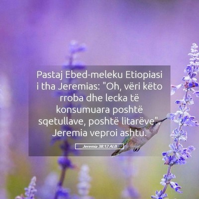 Picture 05 - Jeremia 38:12 ALB - Pastaj Ebed-meleku Etiopiasi i tha Jeremias: 