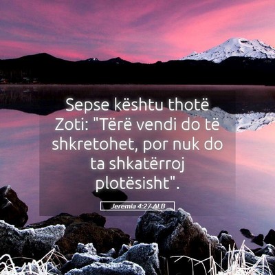 Picture 05 - Jeremia 4:27 ALB - Sepse kështu thotë Zoti: 