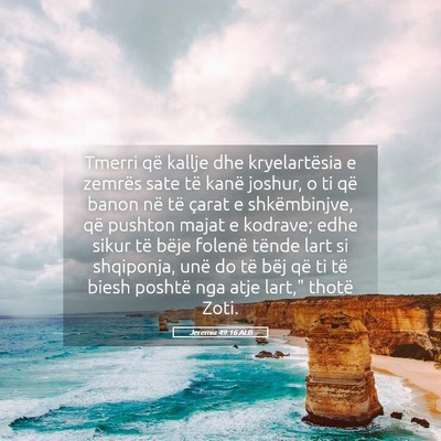 Picture 05 - Jeremia 49:16 ALB - Tmerri që kallje dhe kryelartësia e zemrës - Bible Verse Picture