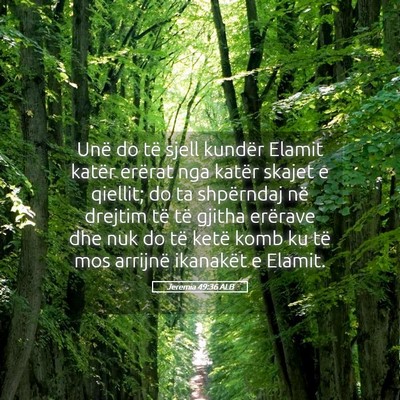 Picture 05 - Jeremia 49:36 ALB - Unë do të sjell kundër Elamit katër erërat - Bible Verse Picture