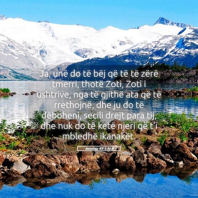 Picture 05 - Jeremia 49:5 ALB - Ja, unë do të bëj që të të zërë tmerri, - Bible Verse Picture