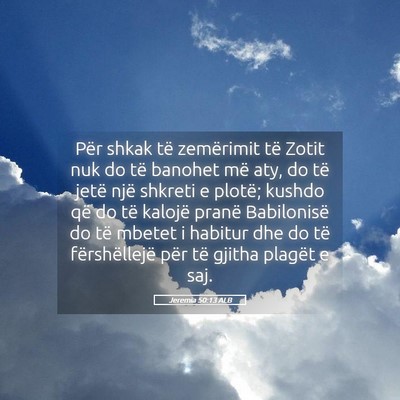 Picture 05 - Jeremia 50:13 ALB - Për shkak të zemërimit të Zotit nuk do të - Bible Verse Picture