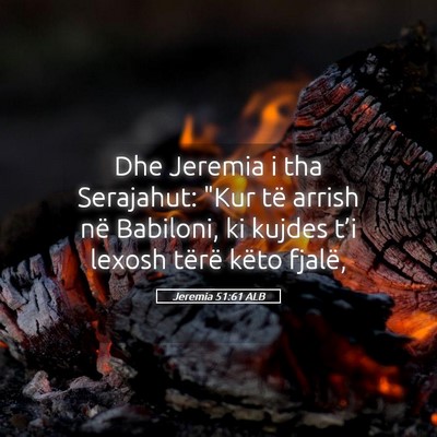 Picture 05 - Jeremia 51:61 ALB - Dhe Jeremia i tha Serajahut: 