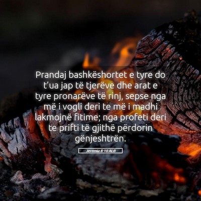 Picture 05 - Jeremia 8:10 ALB - Prandaj bashkëshortet e tyre do t’ua jap të - Bible Verse Picture