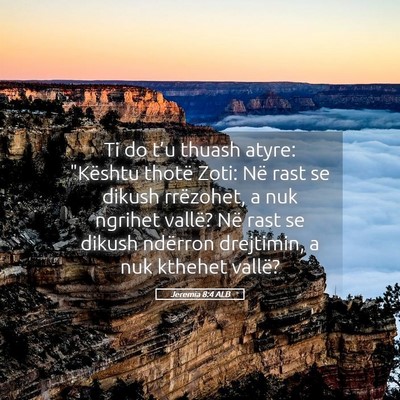 Picture 05 - Jeremia 8:4 ALB - Ti do t’u thuash atyre: 