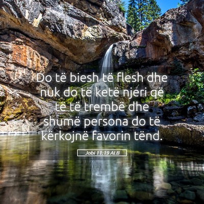 Picture 05 - Jobi 11:19 ALB - Do të biesh të flesh dhe nuk do të ketë njeri - Bible Verse Picture
